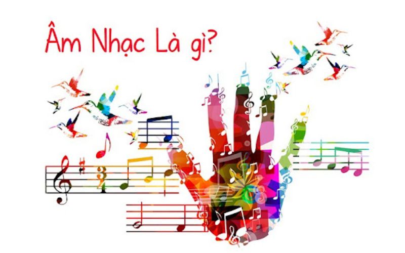 Khái niệm âm nhạc là gì?