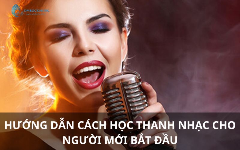 Học thanh nhạc cho người mới bắt đầu