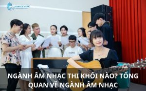 Ngành âm nhạc thi khối nào?